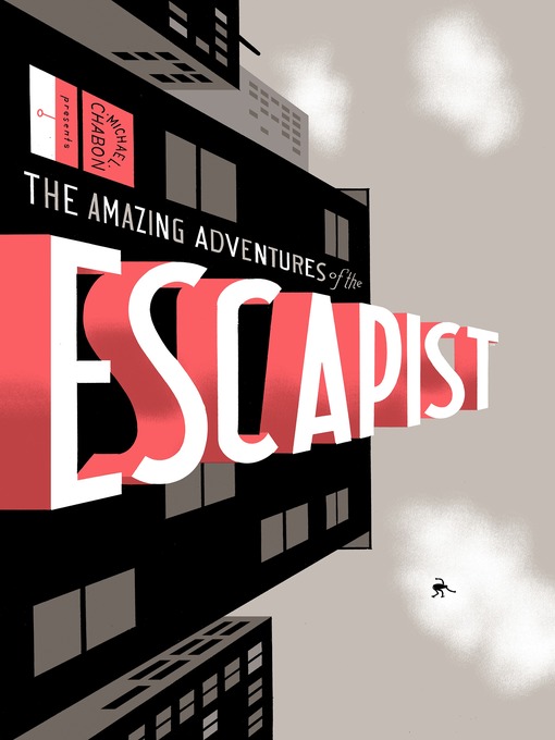 Title details for The Amazing Adventures of The Escapist (2004), Volume 1 by Michael Chabon - Wait list